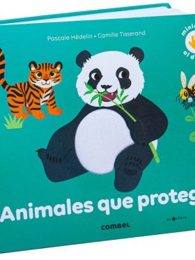 ANIMALES QUE PROTEGER Pacale Hedelin-Camille Tisserand. Ed